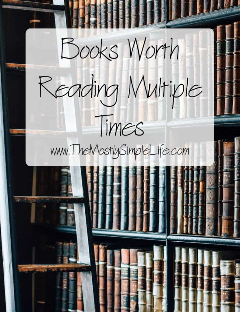 Books Worth Reading Multiple Times The (mostly) Simple Life