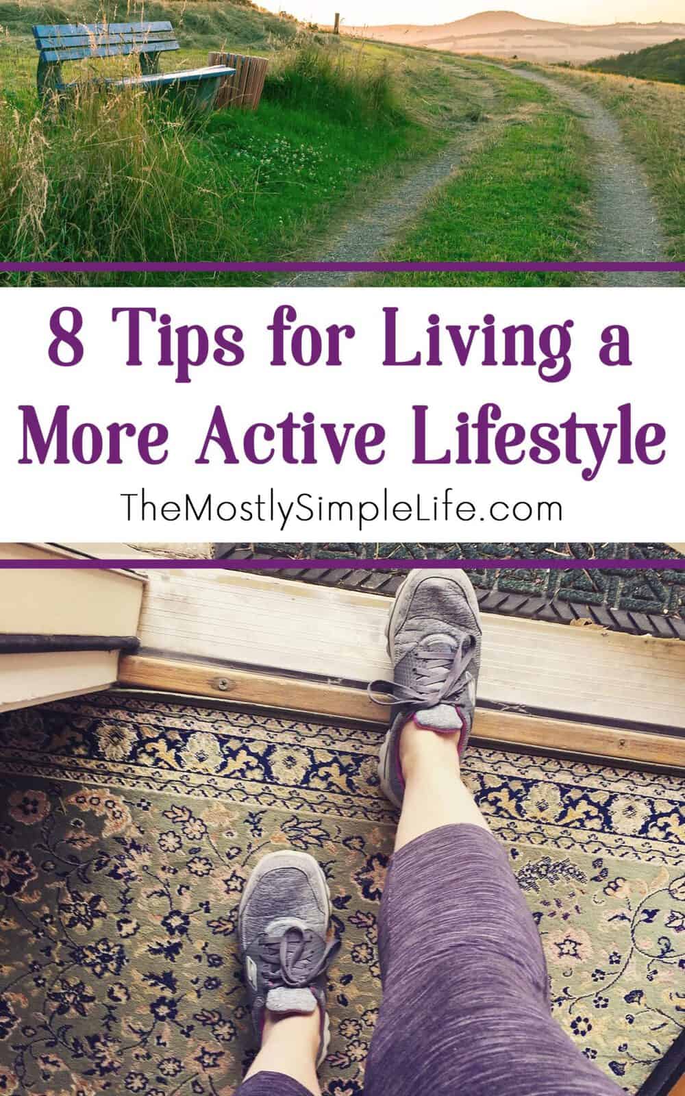 8 Tips for Living a More Active Lifestyle - The (mostly ...