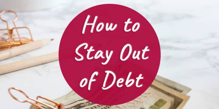 How to Stay Out of Debt - The (mostly) Simple Life