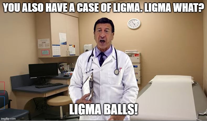 I love ligma jokes : r/SequelMemes